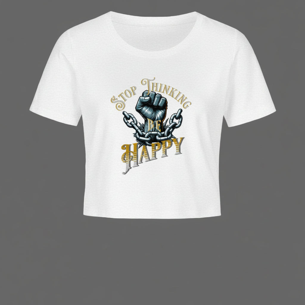 Ladies Cropped Tee im STOP THINKING BE HAPPY Design von TORIPROS für Damen im lässigen Schnitt aus 95% Baumwolle mit Elasthan für flexible Passform-Weiß