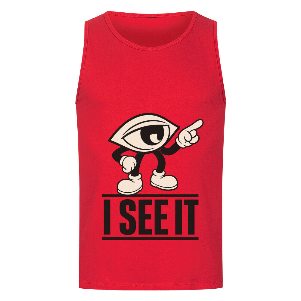 Classic Tanktop / I SEE IT- TORIPROS- fire red