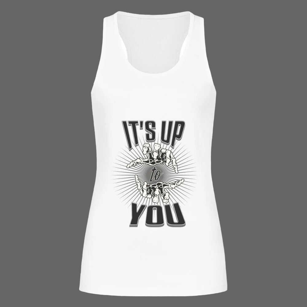 Classic Tanktop Women in weiß mit „IT'S UP TO YOU“-TORIPROS