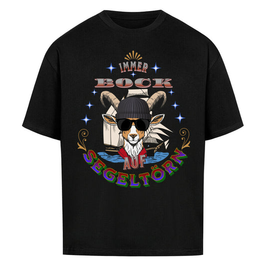 VACANCY Oversized Shirt / Auf SEGELTÖRN immer BOCK / Scharz-TORIPROS