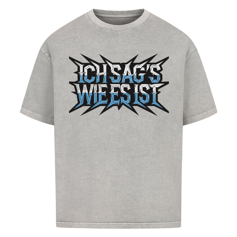 VACANCY Oversized Shirt in Washed Grey mit „ICH SAG’S WIE ES IST“-TORIPROS