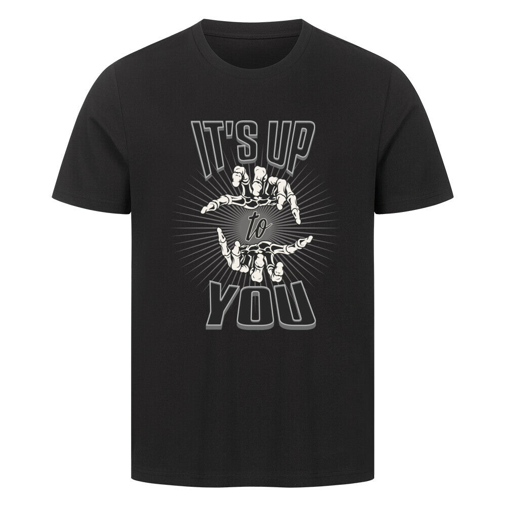 Toripros LEBEN Kollektion – IT'S UP TO YOU Premium T-Shirt in Schwarz, modernes Streetwear-Design mit starkem Statement