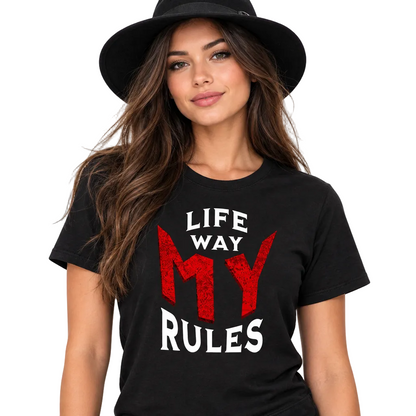 Premium Organic Shirt / MY LIFE. MY WAY. MY RULES