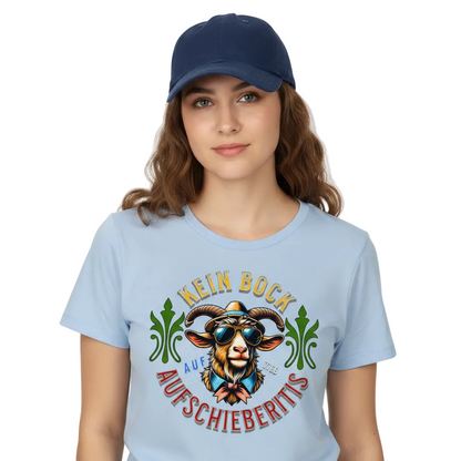 Premium Organic Shirt Women / KEIN BOCK auf AUFSCHIEBERITIS