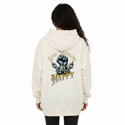 VACANCY Oversized Hoodie / STOP THINKING BE HAPPY