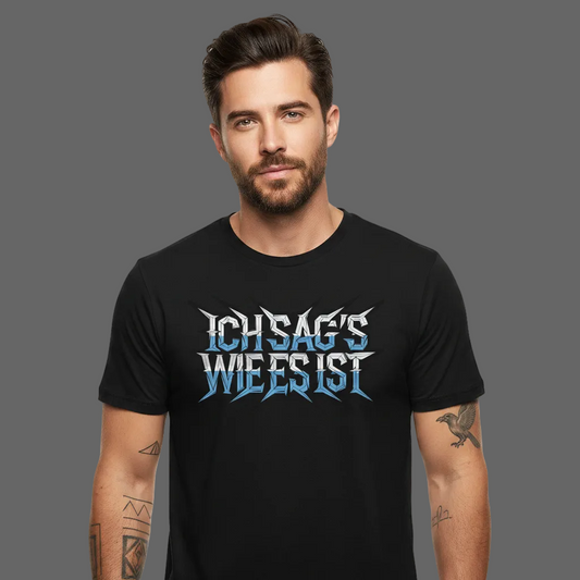 HigherBlanks Premium T-Shirt / ICH SAG’S WIE ES IST