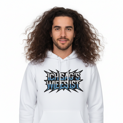 HigherBlanks Premium Hoodie / ICH SAG’S WIE ES IST