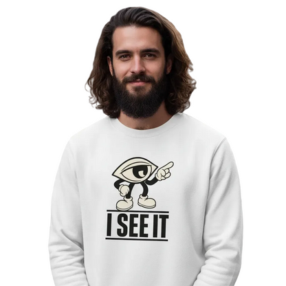 Classic Sweatshirt / I SEE IT