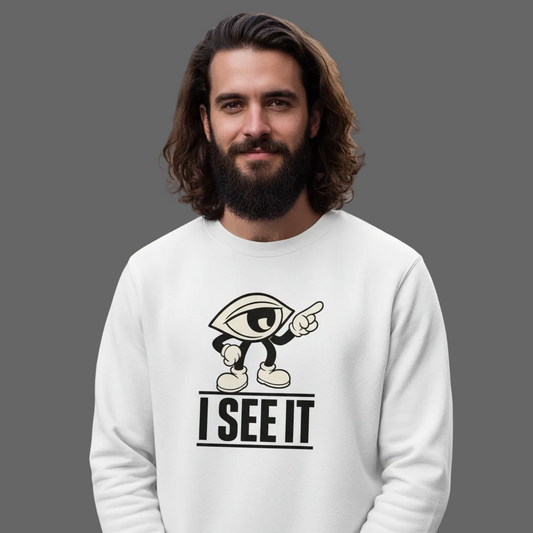 Classic Sweatshirt / I SEE IT