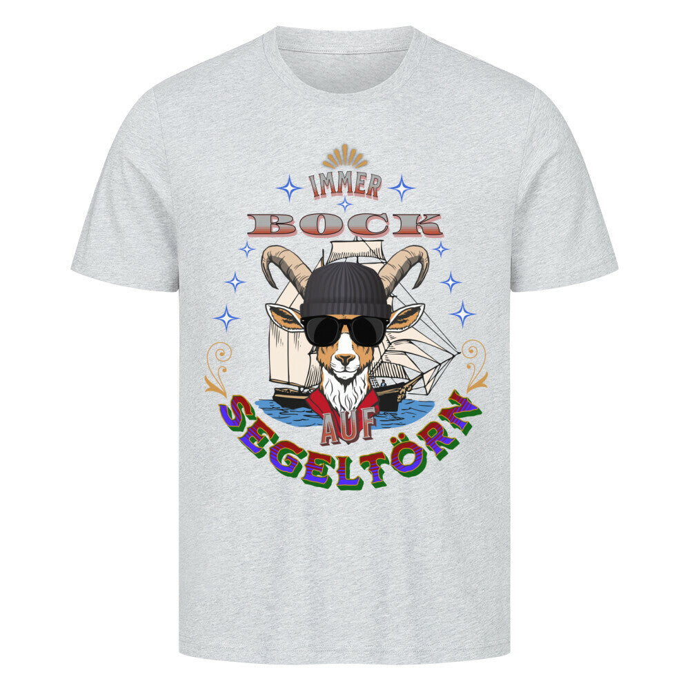HigherBlanks Premium T-Shirt / Auf SEGELTÖRN immer BOCK -grau-Toripros