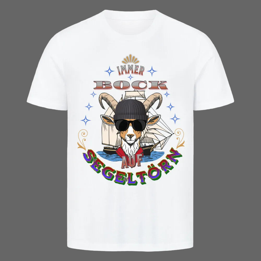 HigherBlanks Premium T-Shirt / Auf SEGELTÖRN immer BOCK -weiss-Toripros