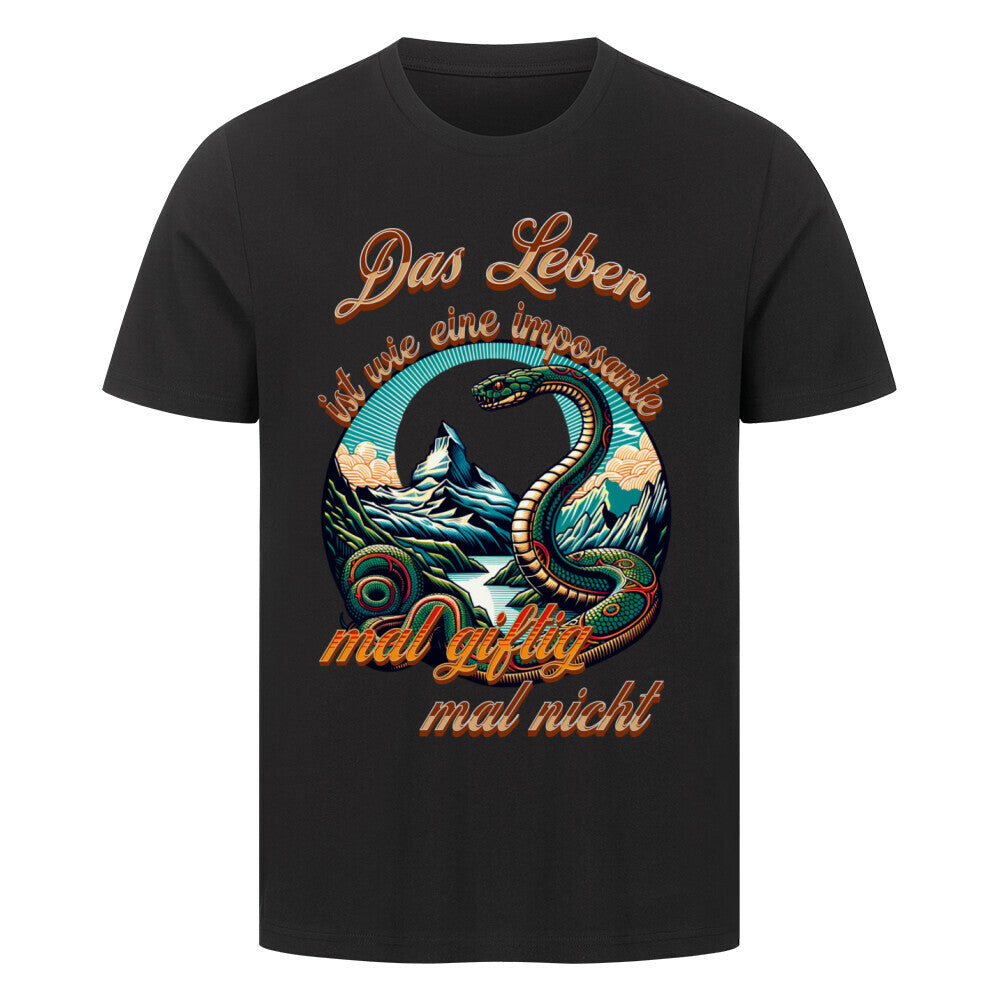 HigherBlanks Premium T-Shirt / Das LEBEN-mal giftig, mal nicht-Schwarz