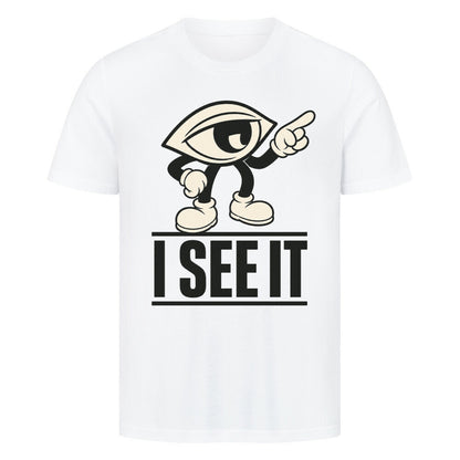 HigherBlanks Premium T-Shirt / I SEE IT-TORIPRS-weiß