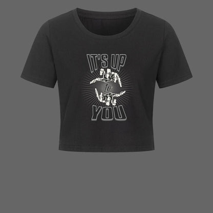  Ladies Cropped Tee in schwarz mit „IT'S UP TO YOU“-TORIPROS