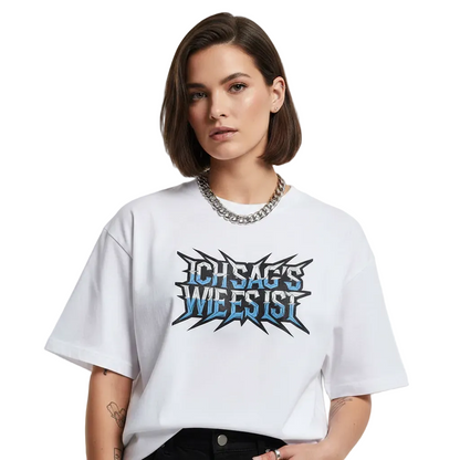 Premium Organic Oversize Blast / ICH SAG’S WIE ES IST-TOIPROS-weiß