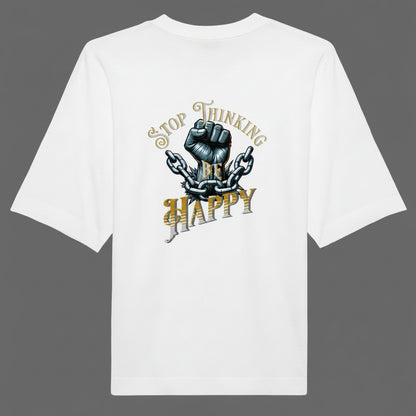 Premium Organic Oversize Blast in Weiß mit „STOP THINKING BE HAPPY“-TORIPROS