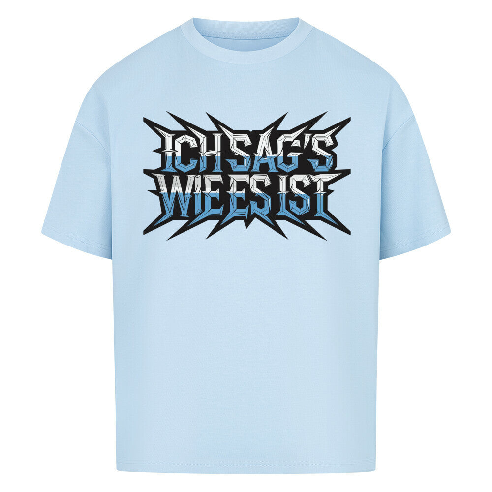 VACANCY Oversized Shirt in Babyblau mit „ICH SAG’S WIE ES IST“-TORIPROS