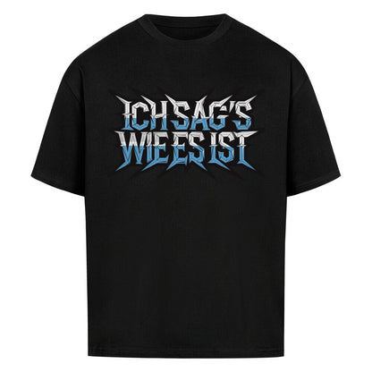 VACANCY Oversized Shirt in Schwarz mit „ICH SAG’S WIE ES IST“-TORIPROS