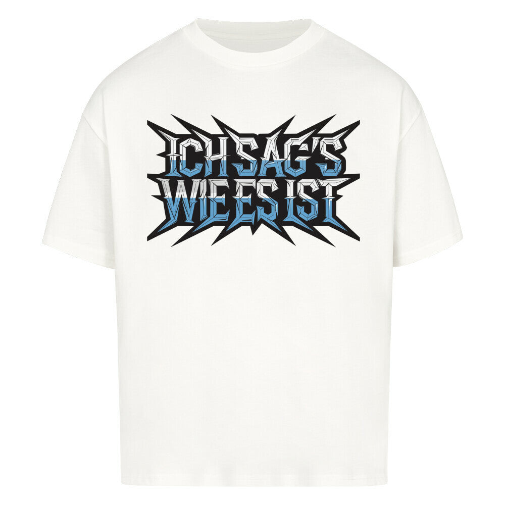 VACANCY Oversized Shirt in Weiß mit „ICH SAG’S WIE ES IST“-TORIPROS