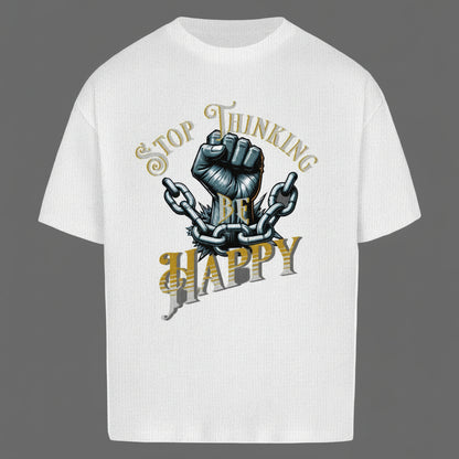 VACANCY Oversized Shirt in Weiß mit „STOP THINKING BE HAPPY“-TORIPROS