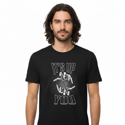HigherBlanks Premium T-Shirt / IT'S UP TO YOU